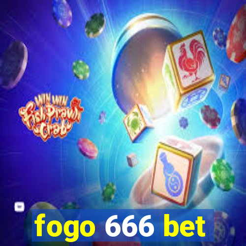 fogo 666 bet